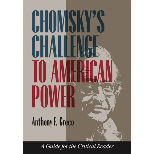 Chomsky's Challenge to American Power: A Guide for the Critical Reader