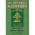 The Poisonous Mushroom: Der Giftpilz - Paperback