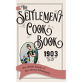 The Settlement Cook Book 1903 - Hardcover