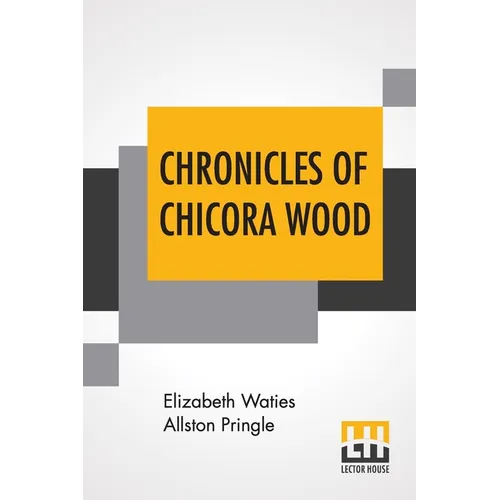 Chronicles Of Chicora Wood - Paperback