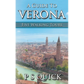 A Guide to Verona: Five Walking Tours - Paperback