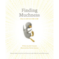 Finding Muchness - Hardcover