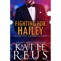 Fighting for Hailey - Paperback