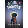 A Quiet Foghorn: More Notes from a Deaf Gay Life - Paperback