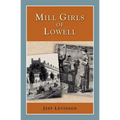 Mill Girls of Lowell - Paperback