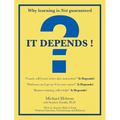 It Depends ! - Hardcover