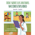 Vaccines Explained (Spanish-English): Todo Sobre Las Vacunas - Paperback