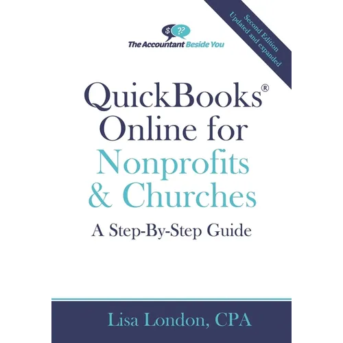 QuickBooks Online for Nonprofits & Churches: A Step-By-Step Guide - Paperback
