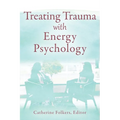 Treating Trauma with Energy Psychology - Paperback