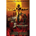 Bury Me A G 3: Crucified by da Streets - Paperback