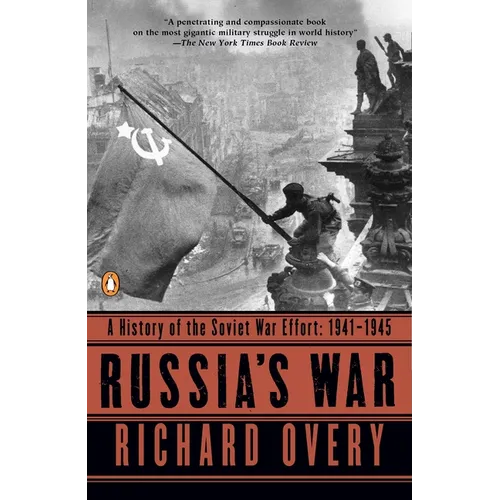 Russia's War: A History of the Soviet Effort: 1941-1945