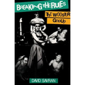 Breaking the Rules: The Wooster Group - Paperback