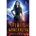 Fire of the Sorceress - Hardcover