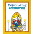 Celebrating Eucharist: A Mass Book for Children - Paperback