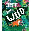 Jeff Goes Wild - Hardcover