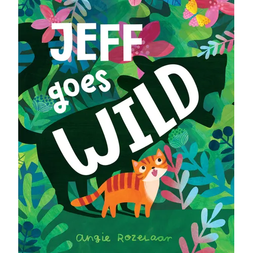 Jeff Goes Wild - Hardcover