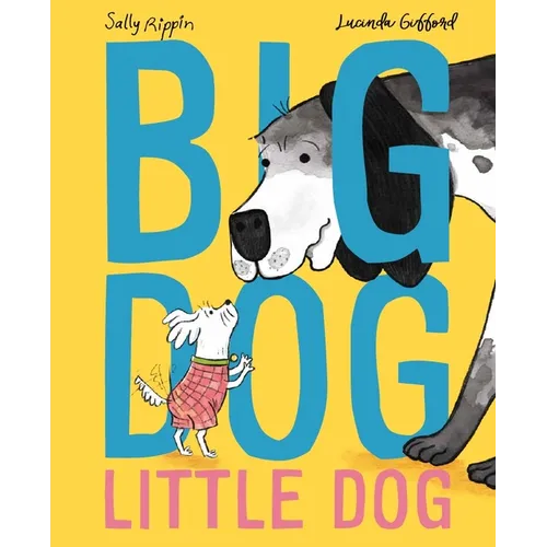 Big Dog, Little Dog - Hardcover