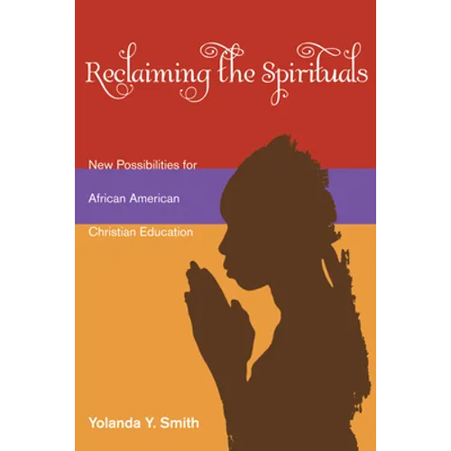 Reclaiming the Spirituals - Paperback