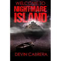 Welcome to Nightmare Island - Paperback