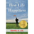 The Best Life with Happiness - Paperback