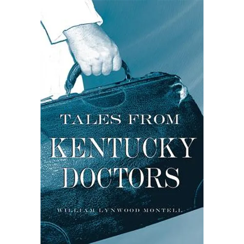 Tales from Kentucky Doctors