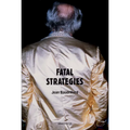 Fatal Strategies, New Edition - Paperback