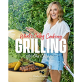 What's Gaby Cooking: Grilling All the Things - Hardcover