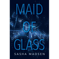 Maid of Glass - Paperback