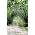 Escape To Cadrius: Life and Philosophy in a Distant Future - Hardcover