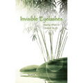 Invisible Eyelashes: Seeing What Is Closest to Us - Paperback