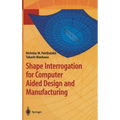 Shape Interrogation for Computer Aided Design and Manufacturing - Hardcover