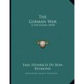 The German War: A Discourse (1870)