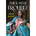 Thick with Trouble - Paperback