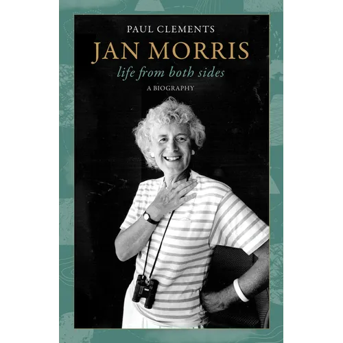 Jan Morris: Life from Both Sides - Hardcover