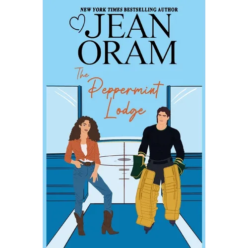 The Peppermint Lodge: A Single Dad Hockey Romance - Paperback