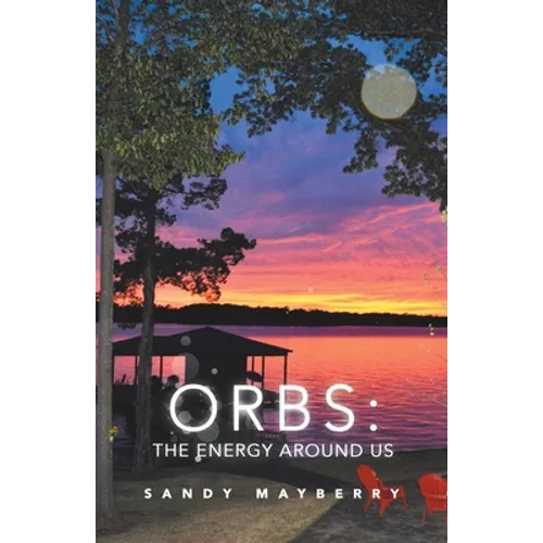 Orbs: the Energy Around Us - Paperback