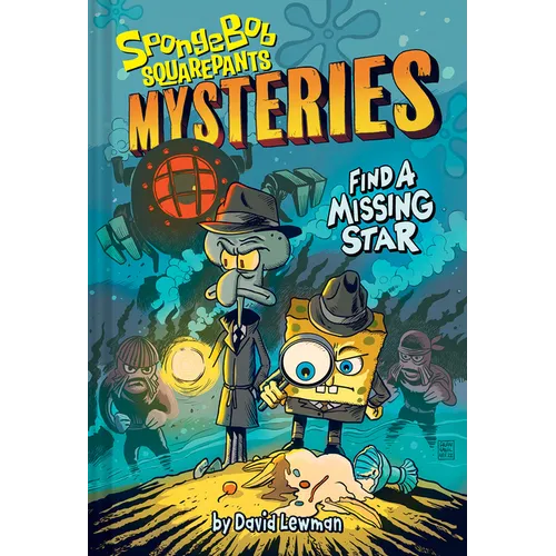 Find a Missing Star (Spongebob Squarepants Mysteries #1) - Hardcover