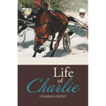 Life of Charlie - Paperback