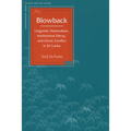 Blowback: Linguistic Nationalism, Institutional Decay, and Ethnic Conflict in Sri Lanka - Paperback