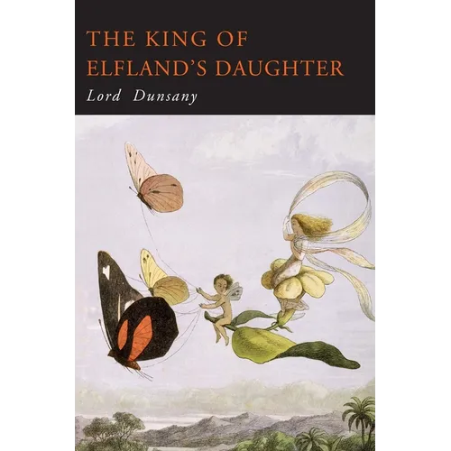 The King of Elfland's Daughter - Paperback