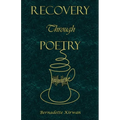 Recovery Through Poetry - Paperback