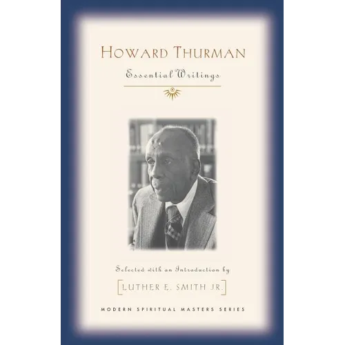 Howard Thurman: Essential Writings - Paperback