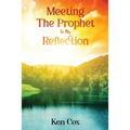 Meeting The Prophet In My Reflection - Paperback