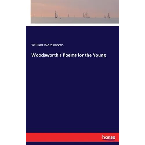 Woodsworth's Poems for the Young - Paperback