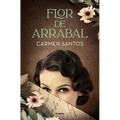 Flor de Arrabal / Suburban Flower - Paperback