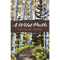 A Wild Path - Hardcover