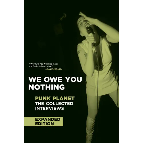 We Owe You Nothing: Punk Planet: The Collected Interviews - Paperback