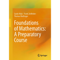 Foundations of Mathematics: A Preparatory Course - Paperback