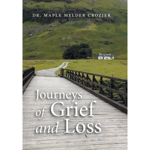 Journeys of Grief and Loss - Paperback