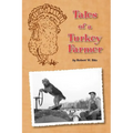 Tales of a Turkey Farmer - Paperback
